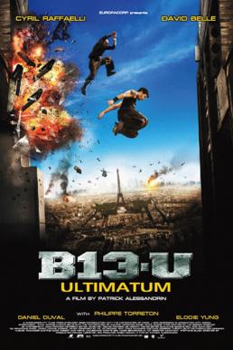 District B13 Ultimatum (2009) คู่ขบถ คนอันตราย 2