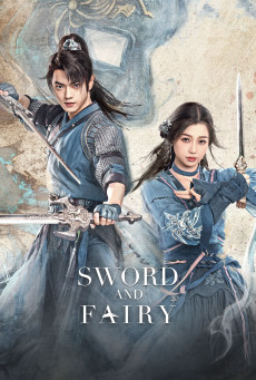 ซีรี่ส์จีน Sword and Fairy (2024) เซียนกระบี่เปิดผนึกพิชิตชะตา ซับไทย