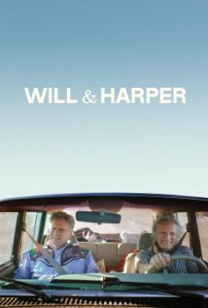 Will & Harper วิลกับฮาร์เปอร์ คู่ซี้ท่องอเมริกา (2024) NETFLIX บรรยายไทย