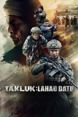 Conquer: Lahad Datu ปฏิบัติการลาฮัดดาตู (2024) บรรยายไทย